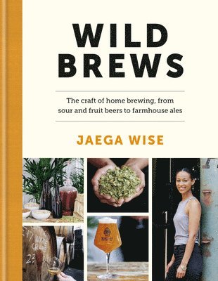 Jaega Wise - Wild Brews, Inbunden