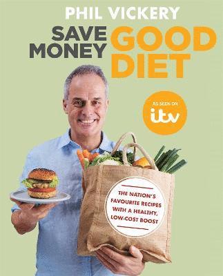 Phil Vickery - Save Money Good Diet, Häftad