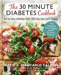 bokomslag The 30 Minute Diabetes Cookbook