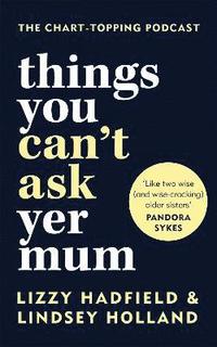bokomslag Things You Can't Ask Yer Mum