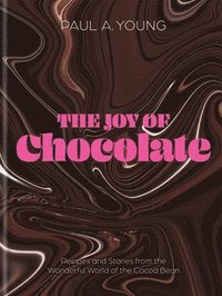bokomslag The Joy of Chocolate
