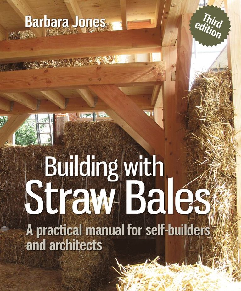 Barbara Jones - Building with Straw Bales, Häftad