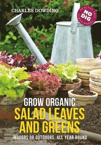 bokomslag Grow Organic Salad Leaves and Greens