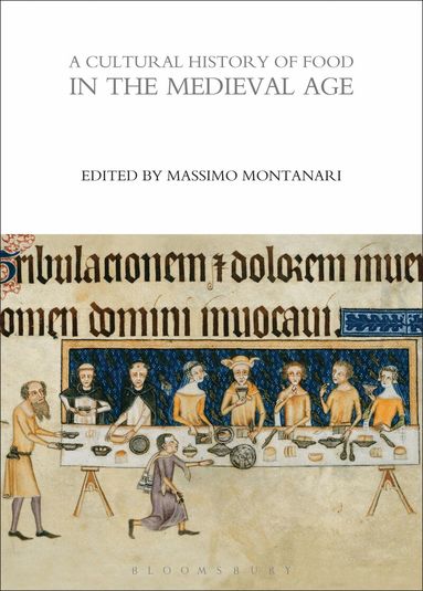 Massimo Montanari - Cultural History of Food in the Medieval Age, Inbunden