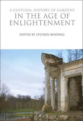 bokomslag Cultural History of Gardens in the Age of Enlightenment