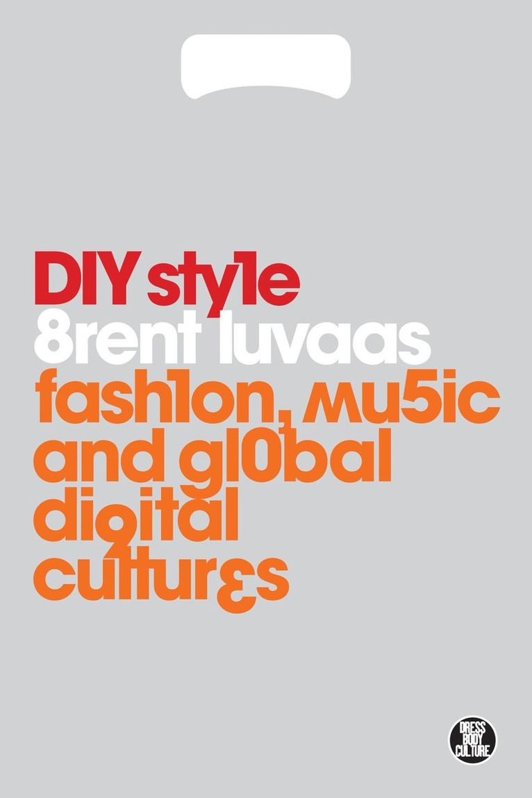 Brent Luvaas, Joanne B. Eicher - DIY Style, Inbunden