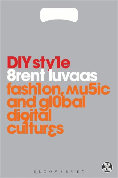 Brent Luvaas, Joanne B. Eicher - DIY Style, Häftad