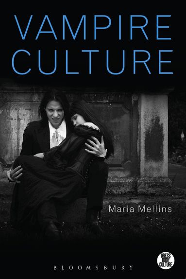 Maria Mellins - Vampire Culture, Inbunden
