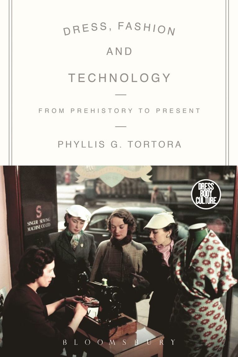 Phyllis G. Tortora, Joanne B. Eicher - Dress, Fashion and Technology, Inbunden