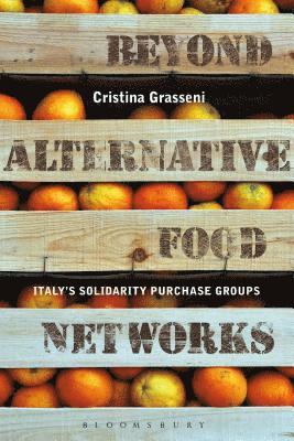 Beyond Alternative Food Networks 1