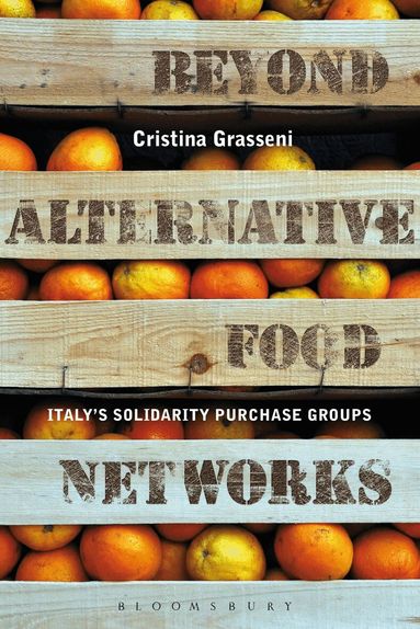 Cristina Grasseni - Beyond Alternative Food Networks, Häftad