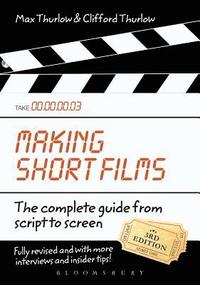 bokomslag Making Short Films, Third Edition