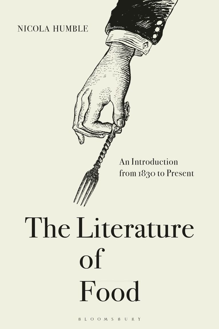 Nicola Humble - Literature of Food, Inbunden