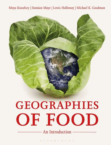 Moya Kneafsey, Damian Maye, Lewis Holloway, Michael K. Goodman - Geographies of Food, Häftad