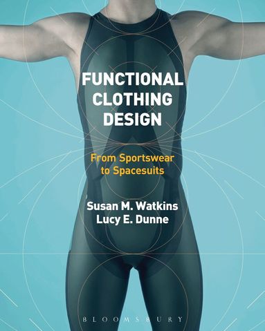 Susan Watkins, Lucy Dunne - Functional Clothing Design, Inbunden