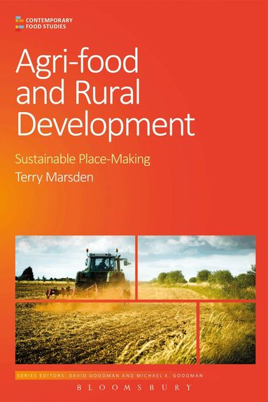 Terry Marsden, Michael K. Goodman - Agri-Food and Rural Development, Inbunden