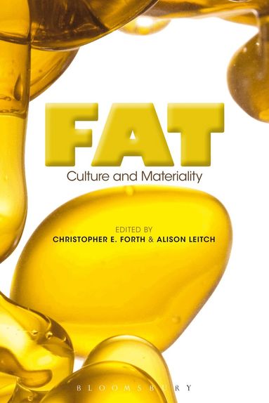 Christopher E. Forth, Alison Leitch - Fat, Inbunden