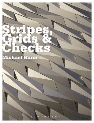 Michael Hann - Hann, M: Stripes, Grids and Checks, Inbunden