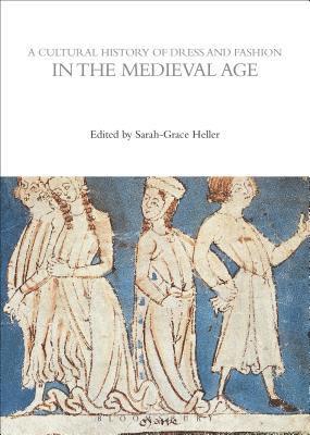 bokomslag A Cultural History of Dress and Fashion in the Medieval Age