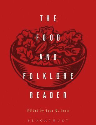 bokomslag The Food and Folklore Reader