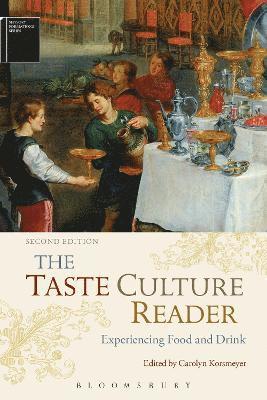 Carolyn Korsmeyer, David Howes - Taste Culture Reader, Inbunden