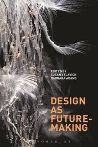 bokomslag Design as Future-Making