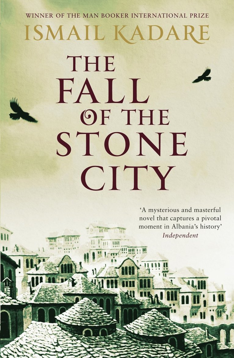 Ismail Kadare - Fall of the Stone City, Häftad