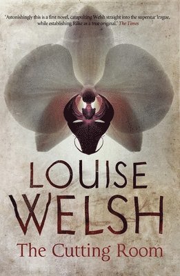 Louise Welsh - The Cutting Room, Häftad