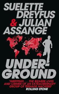 bokomslag Underground: Tales of Hacking, Madness and Obsession on the Electronic Frontier