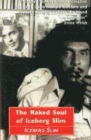 bokomslag Naked Soul of Iceberg Slim