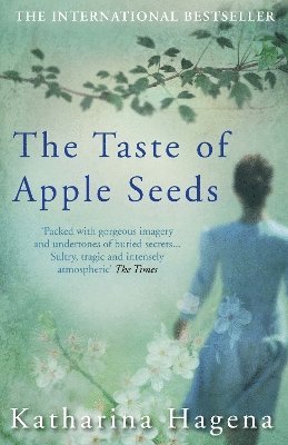 Katharina Hagena - Taste of Apple Seeds, Häftad