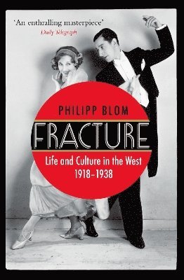 Philipp Blom - Fracture, Häftad