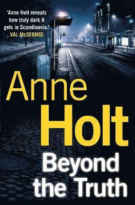 Anne Holt, Anne (Author) Holt - Beyond the Truth, Häftad