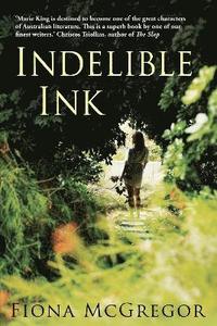 bokomslag Indelible Ink