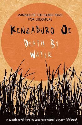 Kenzaburo Oe, Kenzaburo (Author) Oe - Death by Water, Häftad