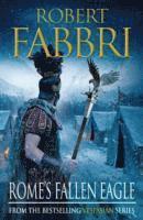 Robert Fabbri - Rome's Fallen Eagle, Häftad