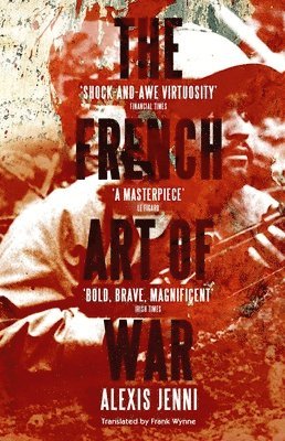 Alexis Jenni - French Art of War, Häftad