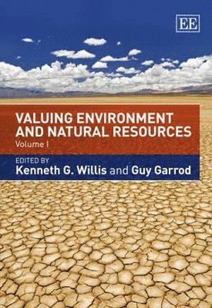 Kenneth G. Willis, Guy Garrod - Valuing Environment and Natural Resources, Inbunden