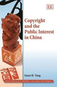 bokomslag Copyright and the Public Interest in China