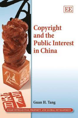 Copyright and the Public Interest in China 1