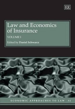 Daniel Schwarcz - Law and Economics of Insurance, Inbunden