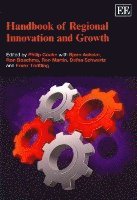 Philip Cooke, Bjørn Asheim, Ron Boschma, Ron Martin, Dafna Schwartz, Franz Tödtling - Handbook of Regional Innovation and Growth, Häftad