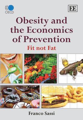 Obesity and the Economics of Prevention 1