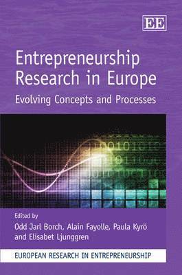 Odd Jarl Borch, Alain Fayolle, Paula Kyrö, Elisabet Ljunggren - Entrepreneurship Research in Europe, Inbunden