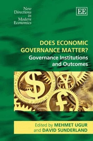 Mehmet Ugur, David Sunderland - Does Economic Governance Matter?, Inbunden