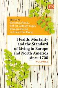 bokomslag Health, Mortality and the Standard of Living in Europe and North America since 1700