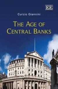 bokomslag The Age of Central Banks