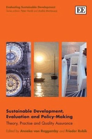 Anneke von Raggamby, Frieder Rubik - Sustainable Development, Evaluation and Policy-Making, Inbunden