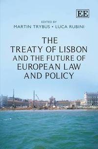 bokomslag The Treaty of Lisbon and the Future of European Law and Policy