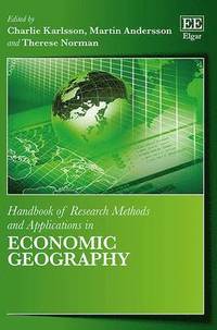bokomslag Handbook of Research Methods and Applications in Economic Geography